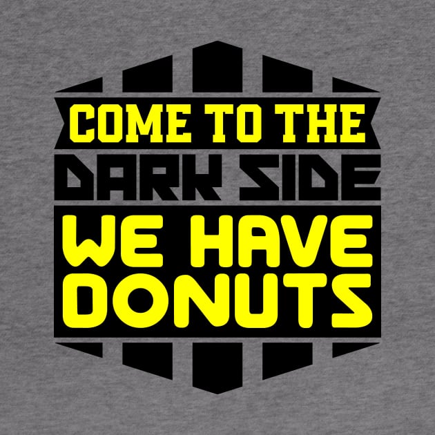 Come to the dark side we have donuts by colorsplash